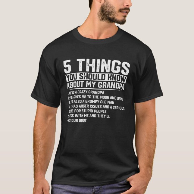 5 Things You Know About My Grandpa Father s Day T Shirt (Framsida)