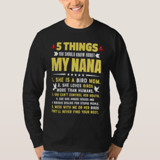 5 Things You Should Know About My Bird Mom Grandma T Shirt