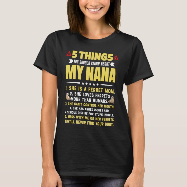 5 Things You Should Know About My Ferret Mom Grand T Shirt (Framsida)