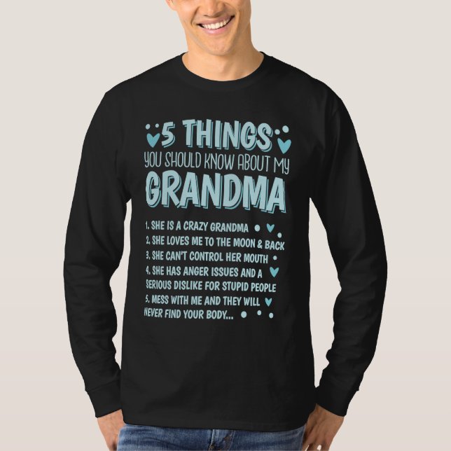 5 Things You Should Know About My Grandma  2 T Shirt (Framsida)