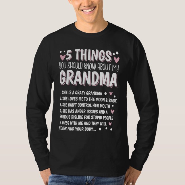 5 Things You Should Know About My Grandma  6 T Shirt (Framsida)