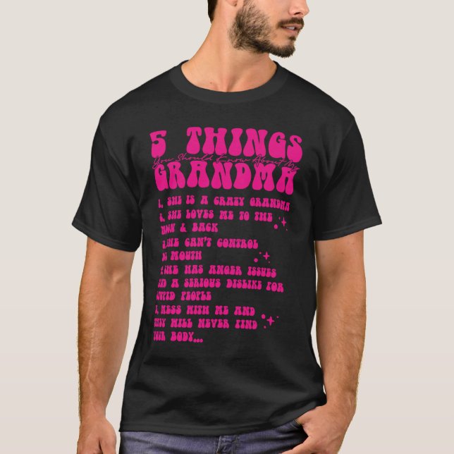 5 Things You Should Know About My Grandma  7 T Shirt (Framsida)