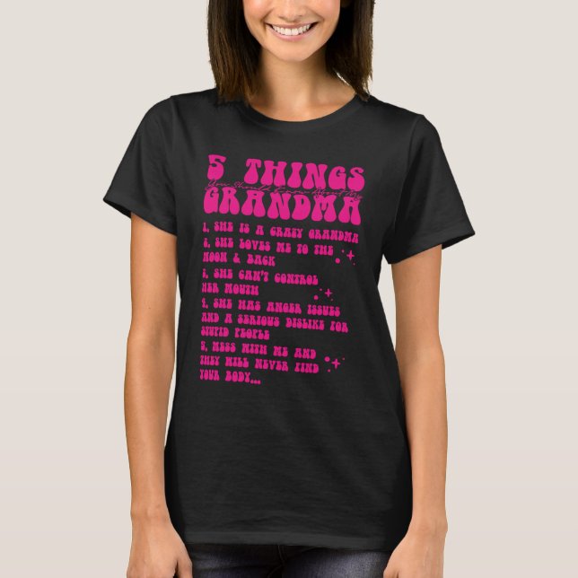 5 Things You Should Know About My Grandma  7 T Shirt (Framsida)