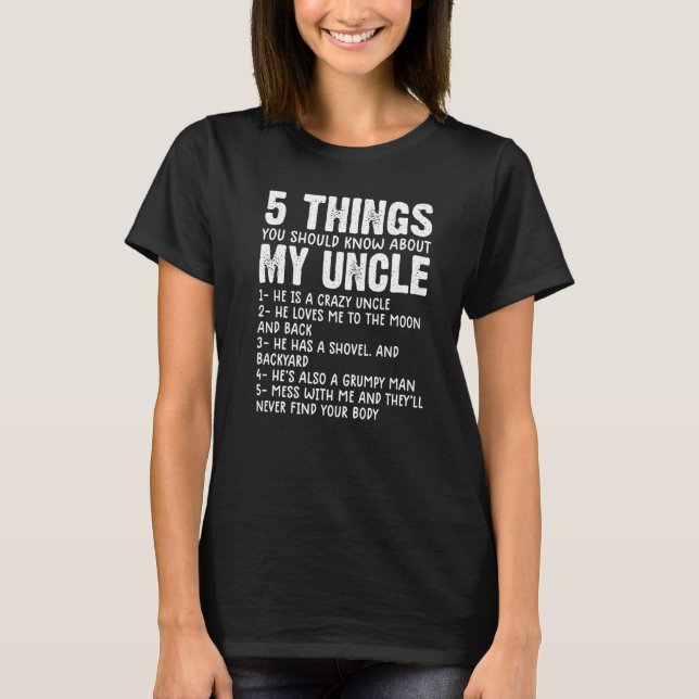 5 Things You Should Know About My Uncle  Uncle hum T Shirt (Framsida)