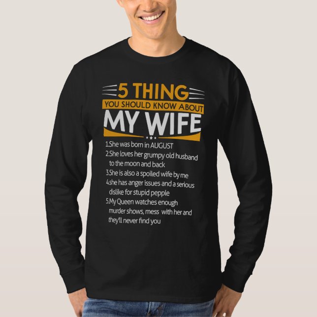 5 Things You Should Know About My Wife She was Bor T Shirt (Framsida)