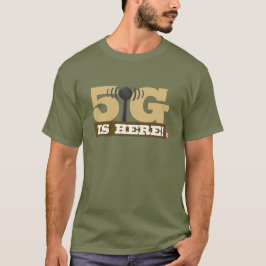5G mobilnät är här! T Shirt