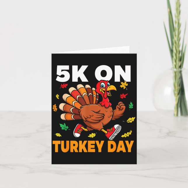 5k On Turkey Day Funny Running Thanksgiving Turkey Kort (Framsida)