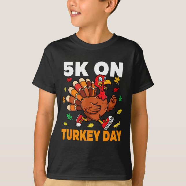 5k On Turkey Day Funny Running Thanksgiving Turkey T Shirt (Framsida)
