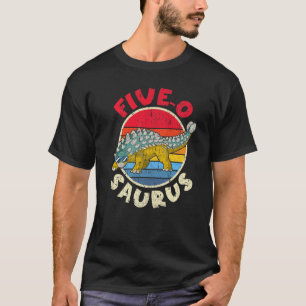 5th Birthday Five O Saurus I Ankylosaurus I Family T Shirt