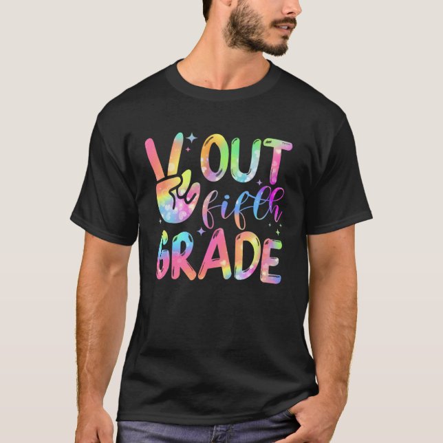 5th Fifth Grade Peace Out Tie Dye Happy Last Day O T Shirt (Framsida)