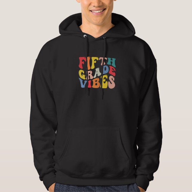 5th Fifth Grade Vibes Teacher Back To School Retro Hoodie (Framsida)