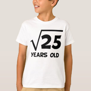 5th Födelsedagen kvadrerar rotar av 25 T Shirt