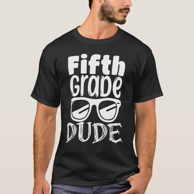 5th grade Back To School Fifth Grade Dude Students T Shirt (Framsida)