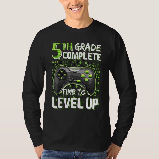 5th Grade Complete Time To Level Up Happy Last Day T Shirt (Framsida)