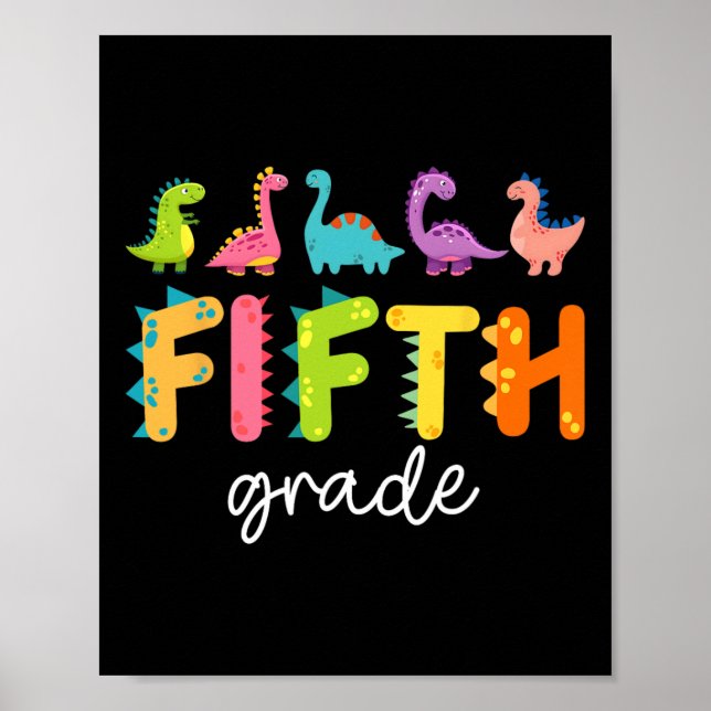 5th Grade Dinosaur Ck To School First Day Of Schoo Poster (Framsidan)