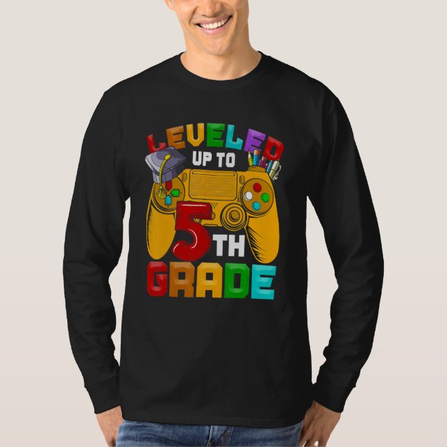 5th Grade Gamer Leveled Up To Of Fifth Grade Back  T Shirt (Framsida)