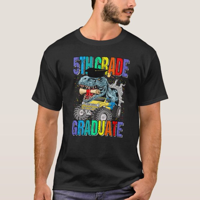 5th Grade Graduate Monster Truck Dinosaur Graduati T Shirt (Framsida)