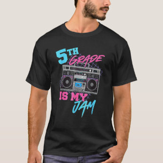 5th Grade Is My Jam Teachers Students Back To Scho T Shirt