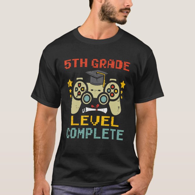 5th Grade Level Complete Gamer First Grade Graduat T Shirt (Framsida)