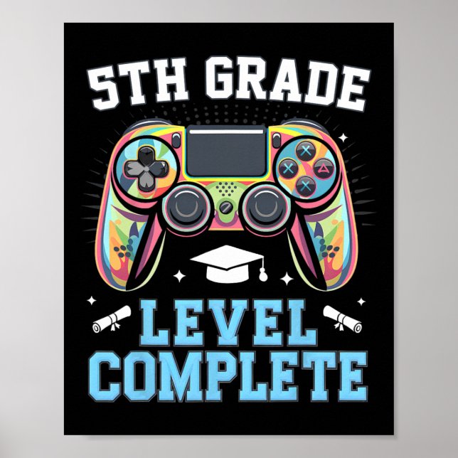 5th Grade Level Complete Last Day Of School Gamer  Poster (Framsidan)