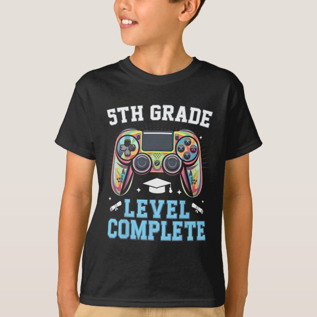 5th Grade Level Complete Last Day Of School Gamer  T Shirt (Framsida)