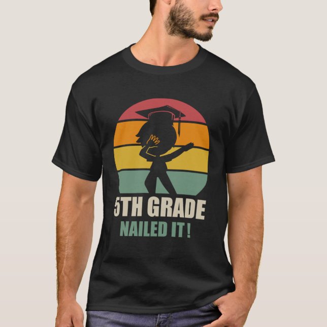 5Th Grade Nailed It  Graduation Dab 2021 T Shirt (Framsida)