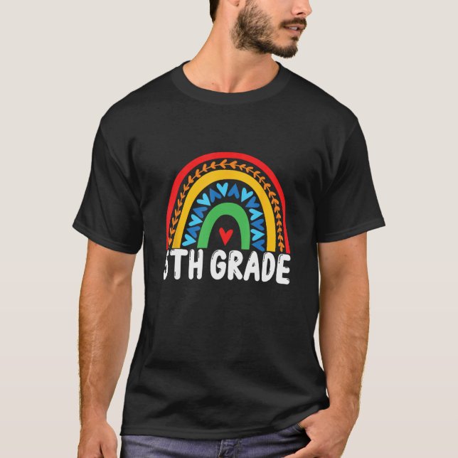 5th Grade Rainbow First Day Of Fifth Grade Teacher T Shirt (Framsida)