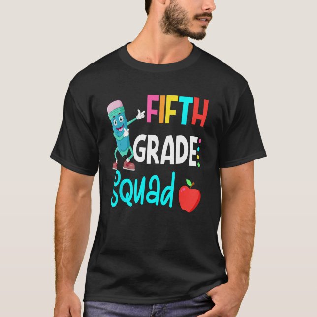 5th Grade Squad Fifth Teacher Student Team Back To T Shirt (Framsida)