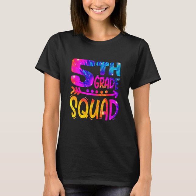 5th Grade Squad Teacher Student First Day Of Schoo T Shirt (Framsida)