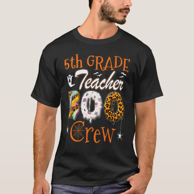 5th Grade Teacher Boo Crew  Teachers Halloween Cos T Shirt (Framsida)