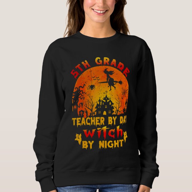 5th Grade Teacher By Day Witch By Night Costume Ha T Shirt (Framsida)