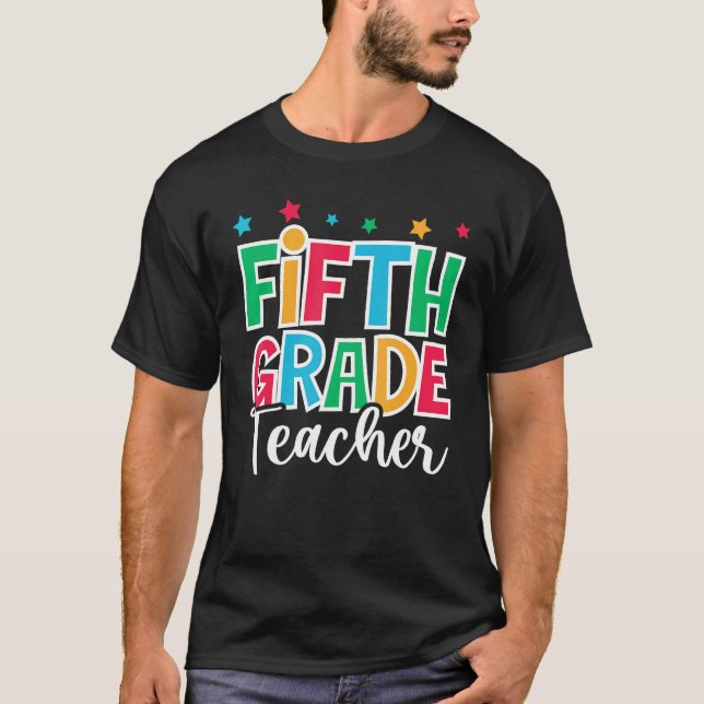 5th Grade Teacher First Day of School Welcome Back T Shirt (Framsida)