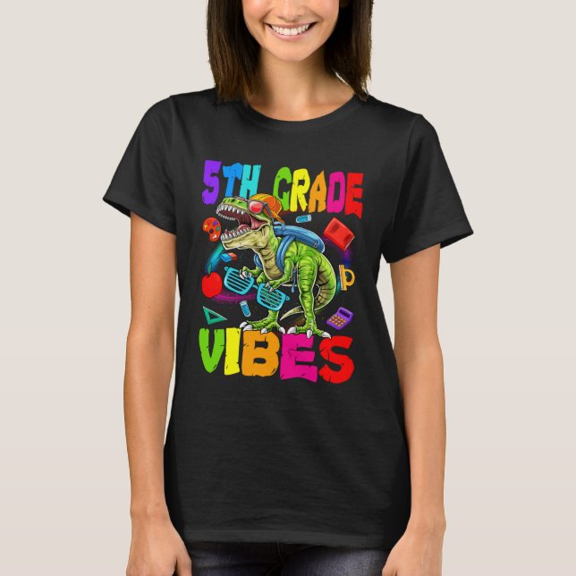 5th Grade Vibes Dinosaur Back To School T Shirt (Framsida)