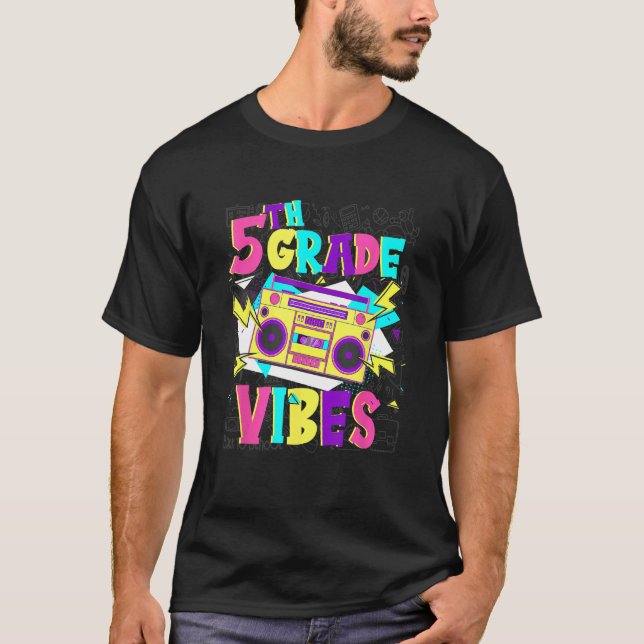 5th Grade Vibes Stereo Student Teacher Back To Sch T Shirt (Framsida)