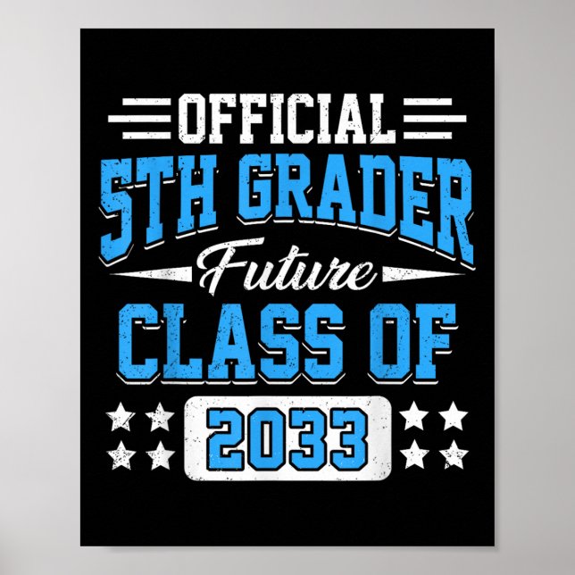 5th Grader Future Cl Of 2033 First Day Grade 5  Poster (Framsidan)