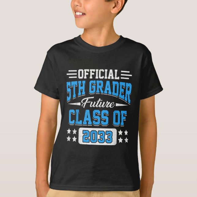 5th Grader Future Cl Of 2033 First Day Grade 5  T Shirt (Framsida)