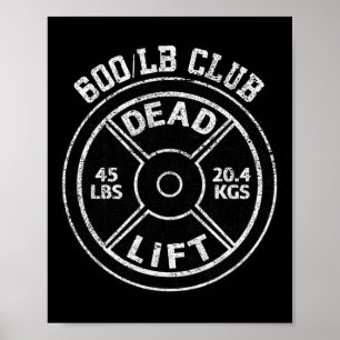600 Pund Död Lyft Klubb Gym Styrkelyft Pow Poster
