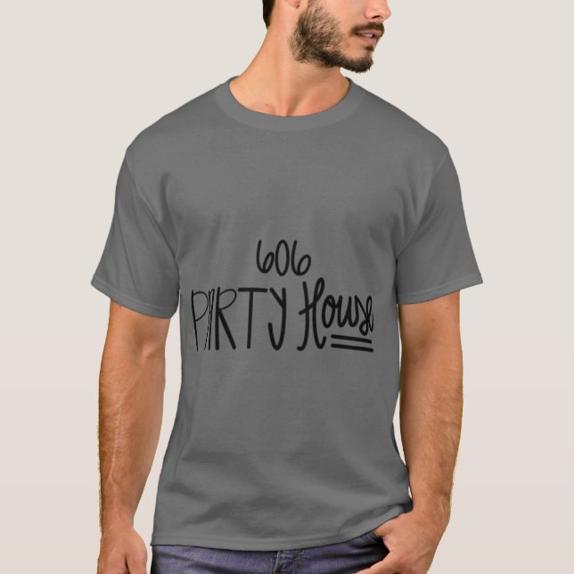 606 Party House T Shirt (Framsida)
