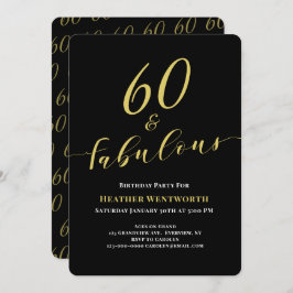 60 and Fabulous 60th Birthday Gold Black Script Inbjudningar