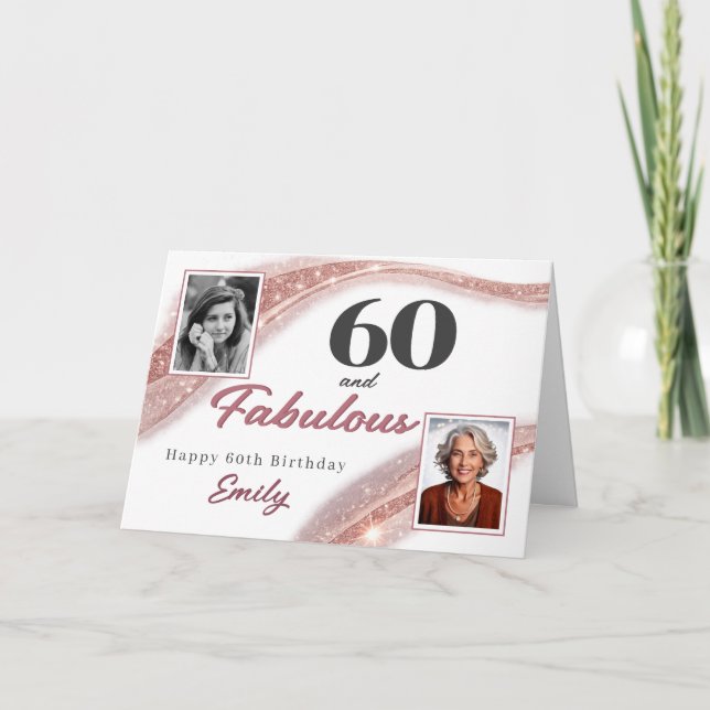 60 and Fabulous Rose Gold Photo 60th Birthday Kort (Framsida)