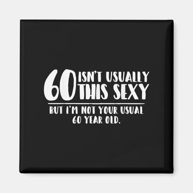 60 And Y Shirt Funny 60th Birthday Gift  Magnet (Framsidan)