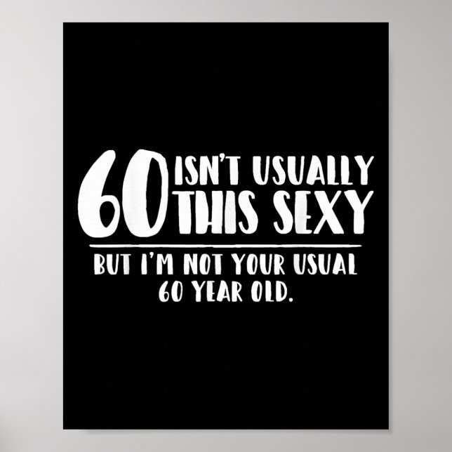 60 And Y Shirt Funny 60th Birthday Gift  Poster (Framsidan)