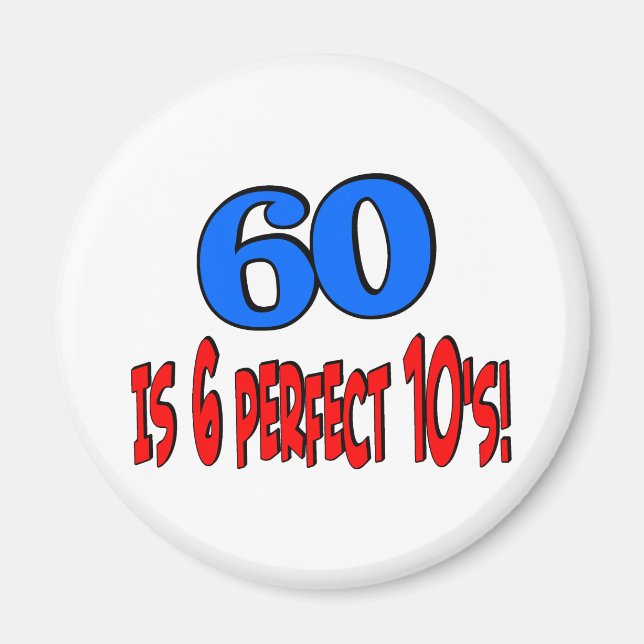 60 är 6 perfekt 10's (BLUE) Magnet (Framsidan)