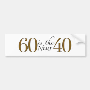60 är de nya 40na bildekal
