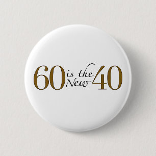 60 är de nya 40na knapp