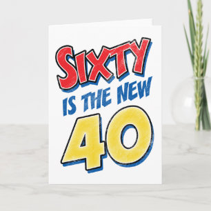 60 är den nya 40-årsdagen kort