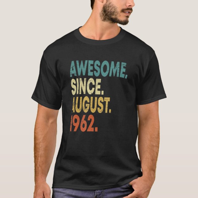 60 år gammal Fantastisk sedan augusti 1962 60:e fö T Shirt (Framsida)