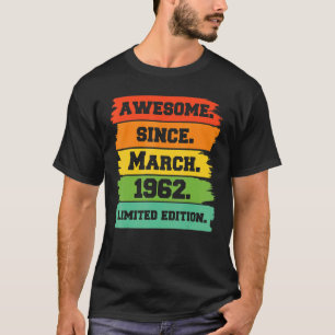 60 år gammal Fantastisk sedan mars 1962 20:e födse T Shirt