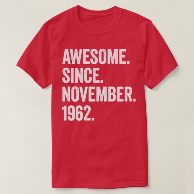 60 år gammal Fantastisk sedan november 1962 60:e f T Shirt (Design framsida)