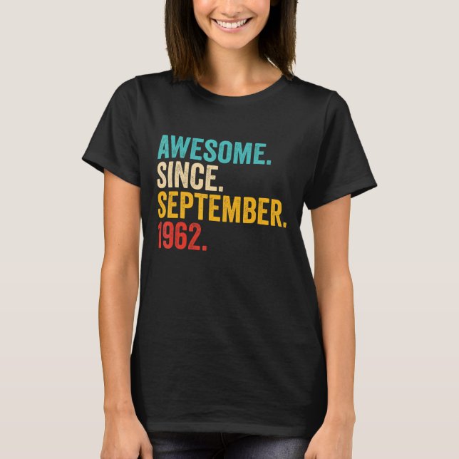 60 år gammal Fantastisk sedan september 1962 60 år T Shirt (Framsida)